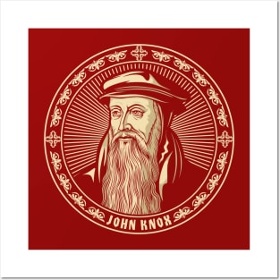 John Knox (1513 – 1572) Posters and Art